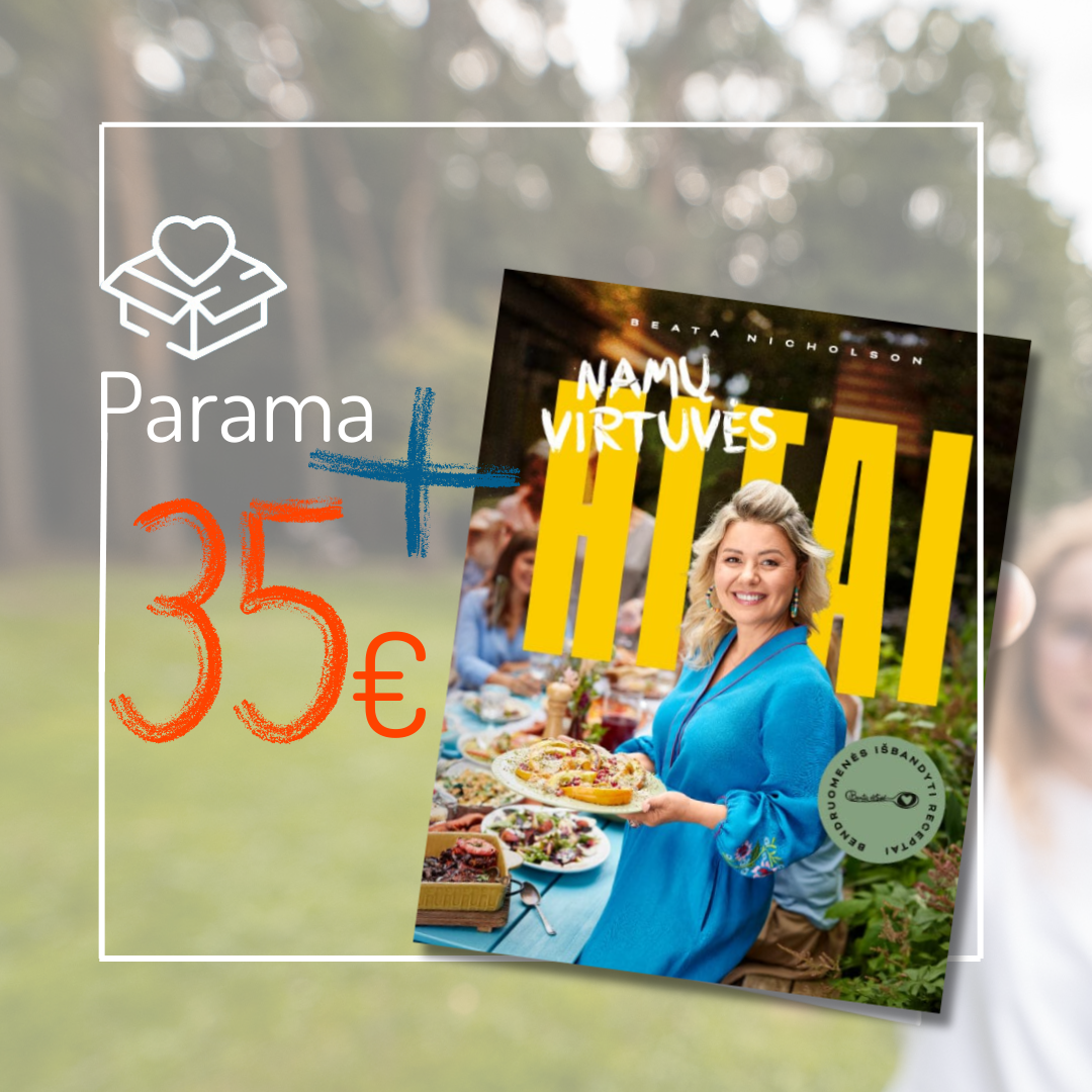 Parama Vaikų linijai + knyga „Namų virtuvės hitai“ Parama Vaikų linijai + knyga „Namų virtuvės hitai“