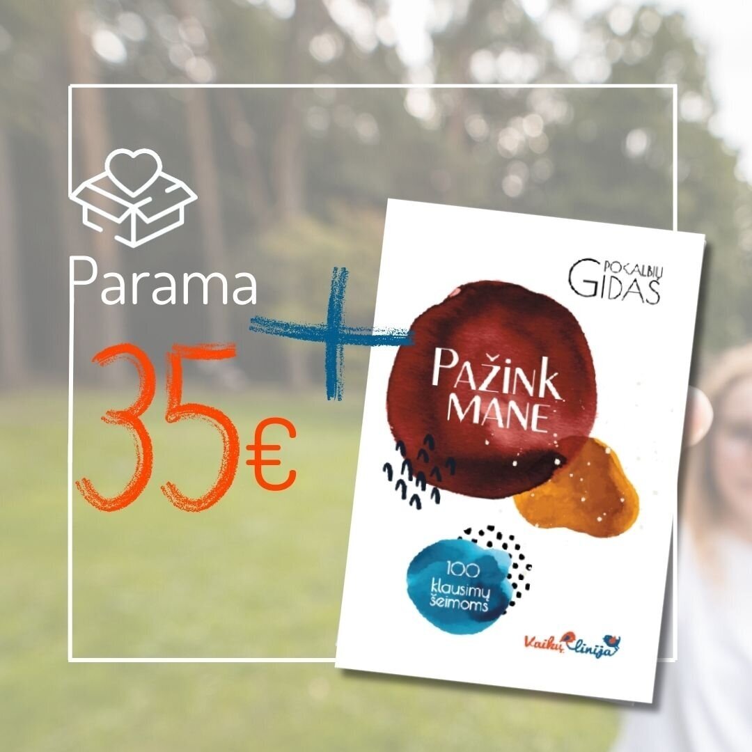 Parama Vaikų linijai + komunikacinis žaidimas „Pažink mane“