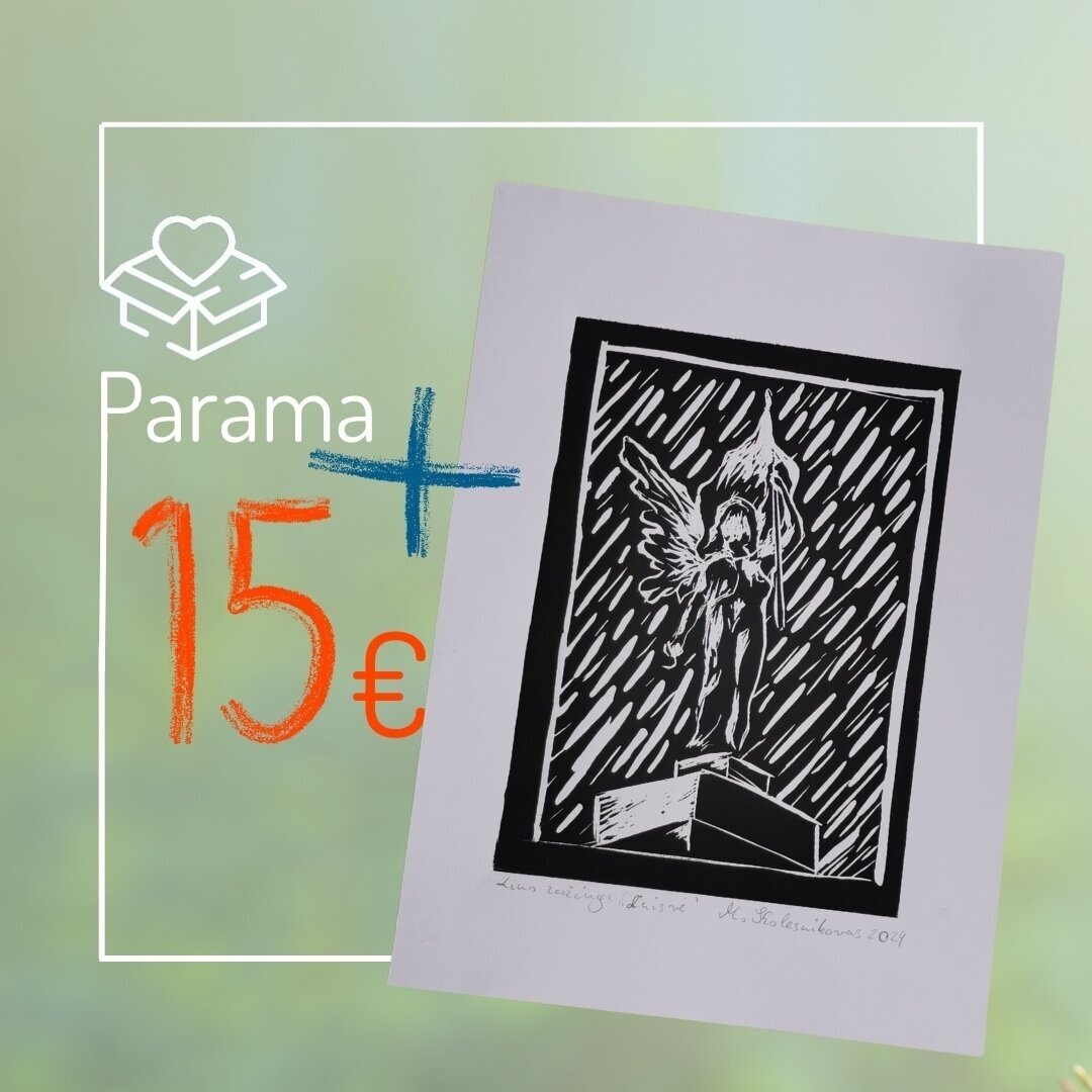 Parama Vaikų linijai + lino raižinys skirtas įrėminti "Laisvė" Parama Vaikų linijai + lino raižinys skirtas įrėminti "Laisvė"
